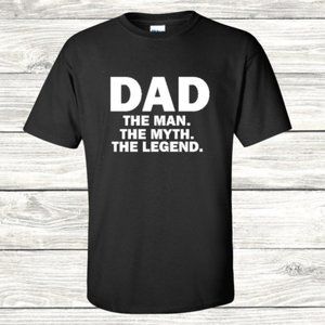 Dad: The Man, The Myth, The Legend tee shirt